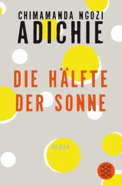 ZEIT Buchhandlung Adichie, Chimamanda Ngozi: Die Hälfte der Sonne