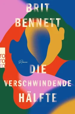 ZEIT Buchhandlung Bennett, Brit: Die verschwindende Hälfte