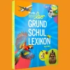 Kinder DIE ZEIT »Das große ZEIT LEO Grundschullexikon von A-Z«