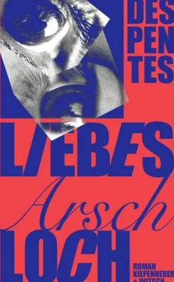 ZEIT Buchhandlung Despentes, Virginie: Liebes Arschloch