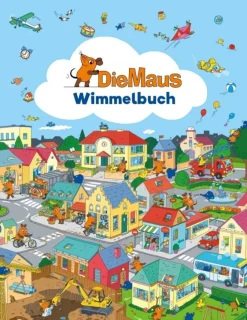 Kinder ZEIT Buchhandlung Die Maus - Wimmelbuch