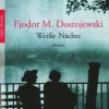 ZEIT Buchhandlung Dostojewski, Fjodor Michailowitsch: Weiße Nächte