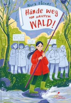 Kinder ZEIT Buchhandlung Dåsnes, Nora: Hände weg von unserem Wald!
