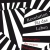 ZEIT Buchhandlung Eva Redecker: Revolution für das Leben
