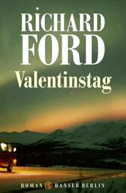ZEIT Buchhandlung Ford, Richard: Valentinstag