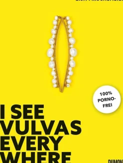 ZEIT Buchhandlung Frischemeier, Lisa: Frischemeier, Lisa: I see Vulvas everywhere