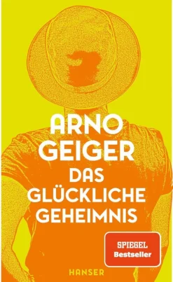 ZEIT Buchhandlung Geiger, Arno: Das glückliche Geheimnis