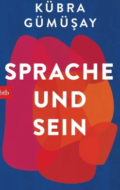 ZEIT Buchhandlung Gümüsay, Kübra: Sprache und Sein