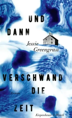 ZEIT Buchhandlung Greengrass, J: Und dann verschwand die Zeit