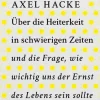ZEIT Buchhandlung Hacke, Axel: Über die Heiterkeit