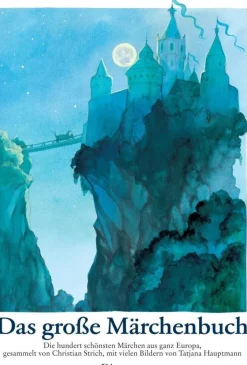 Kinder ZEIT Buchhandlung Hauptmann, Tatjana: Das große Märchenbuch