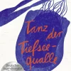 Kinder ZEIT Buchhandlung Höfler, Stefanie: Tanz der Tiefseequalle