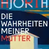 ZEIT Buchhandlung Hjorth, V: Wahrheiten meiner Mutter