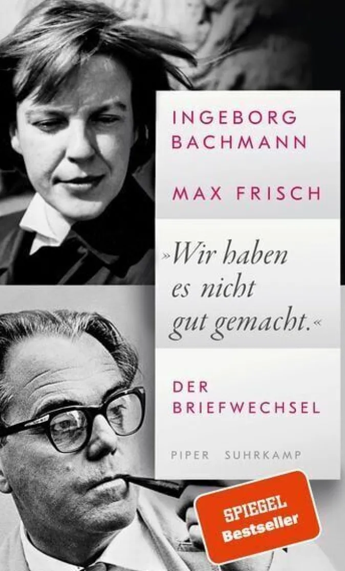 ZEIT Buchhandlung Ingeborg Bachmann, Max Frisch: »Wir haben es nicht gut gemacht.«