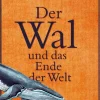 ZEIT Buchhandlung Ironmonger, John: Der Wal und das Ende der Welt