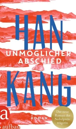 ZEIT Buchhandlung Kang, H: Unmöglicher Abschied