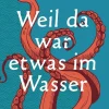 ZEIT Buchhandlung Kieser, L: Weil da war etwas im Wasser