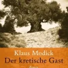 ZEIT Buchhandlung Klaus Modick: Der kretische Gast