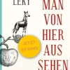 ZEIT Buchhandlung Mariana Leky: Was man von hier aus sehen kann