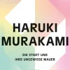 ZEIT Buchhandlung Murakami, H: Stadt und ihre ungewisse Mauer