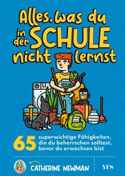 Kinder ZEIT Buchhandlung Newman, Catherine: Alles, was Du in der Schule nicht lernst