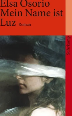 ZEIT Buchhandlung Osorio, Elsa: Mein Name ist Luz