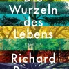 ZEIT Buchhandlung Powers, R: Wurzeln des Lebens