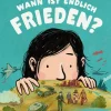 Kinder ZEIT Buchhandlung Raffauf, E: Wann ist endlich Frieden?