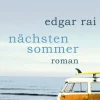 ZEIT Buchhandlung Rai, Edgar: Nächsten Sommer