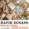 ZEIT Buchhandlung Schami, R: Wenn du erzählst, erblüht die Wüste
