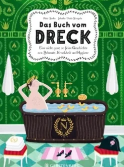 Kinder ZEIT Buchhandlung Socha, Piotr: Das Buch vom Dreck