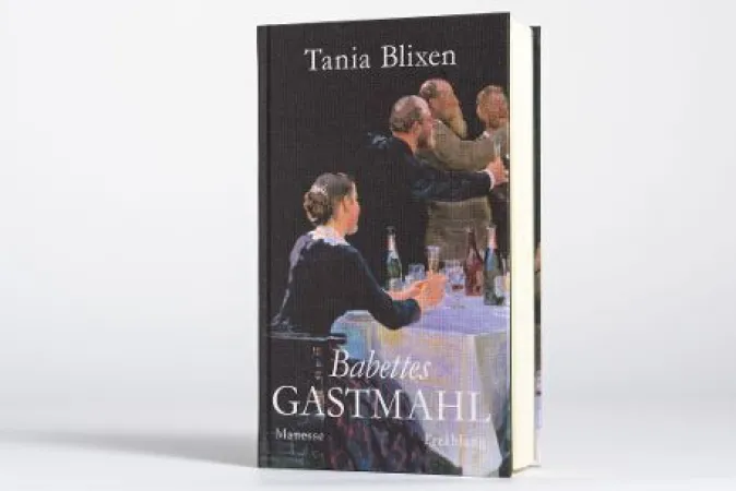 ZEIT Buchhandlung Tania Blixen: Babettes Gastmahl
