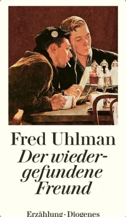 ZEIT Buchhandlung Uhlman, Fred: Der wiedergefundene Freund