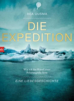 ZEIT Buchhandlung Uusma, Bea: Die Expedition. Eine Liebesgeschichte