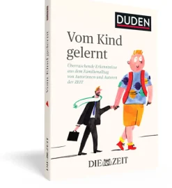 DIE ZEIT Vom Kind gelernt