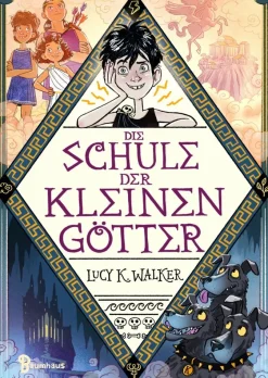 Kinder ZEIT Buchhandlung Walker, Lucy K.: Schule der kleinen Götter