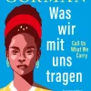 ZEIT Buchhandlung Was wir mit uns tragen - Call Us What We Carry: Zweisprachige Ausgabe
