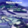 ZEIT Buchhandlung Xiaowei Wang: Blockchain Hühnerfarm