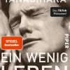 ZEIT Buchhandlung Yanagihara, Hanya: Ein wenig Leben
