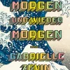 ZEIT Buchhandlung Zevin, Gabrielle: Morgen, morgen und wieder morgen